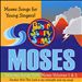 Moses Songs for Young Singers