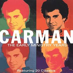 last ned album Carman - The Early Ministry Years