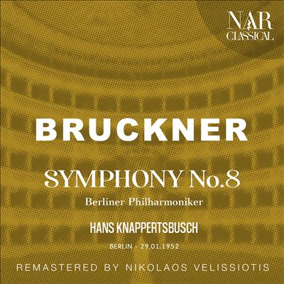 Bruckner: Symphony No. 8 [Berlin 29.01.1952]