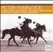 Peter Warlock: Capriol Suite; The Curlew; Six English Tunes; Serenade; Six Italian Dance Tunes