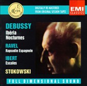 Debussy: Ibéria; Nocturnes; Ibert: Escales; Ravel: Rapsodie Espagnole