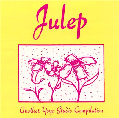 Julep: Another Yoyo Studio Compilation