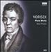 Jan Vaclav Vorisek: Piano Works