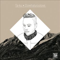 ladda ner album Taku - Dowhatyoulove