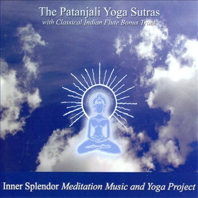 Meditation Music and Yoga Project: Patanjali Yoga Sutras