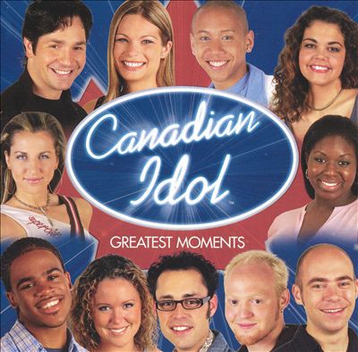 Canadian Idol: Greatest Moments