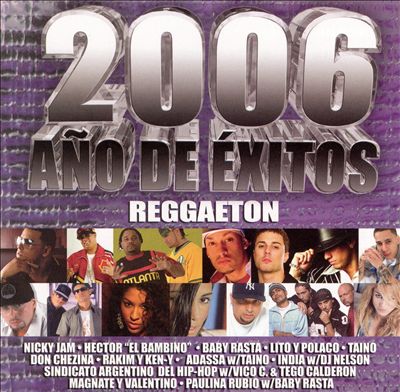 2006 Ano de Exitos: Reggaeton