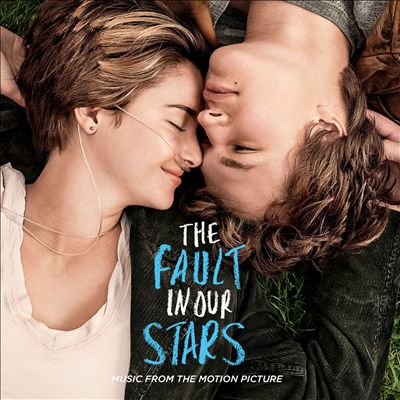 The Fault in Our Stars [Original Motion Picture Soundtrack]