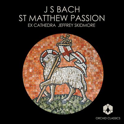 Johann Sebastian Bach: St Matthew Passion