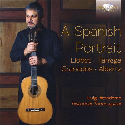 A Spanish Portrait: Llobet, Tárrega, Granados, Albeniz