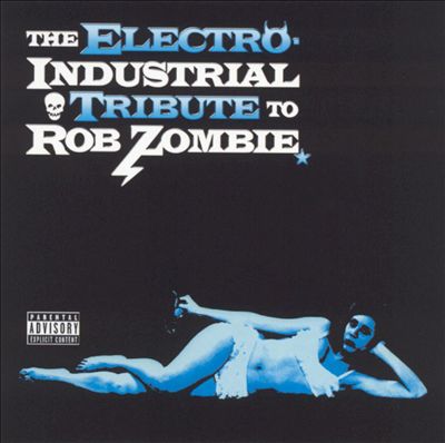 The Electro: Industrial Tribute to Rob Zombie