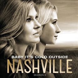 Album herunterladen Nashville Cast - Baby Its Cold Outside