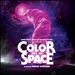 Color Out of Space [More Music from the Motion Picture]