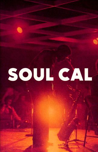 Soul Cal: Disco & Modern Soul, 1971-1982