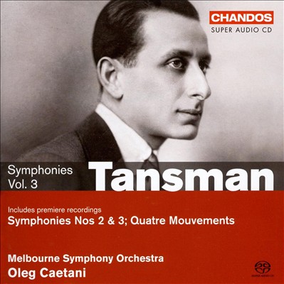 Tansman: Symphonies, Vol. 3 - On the Symphonic Edge