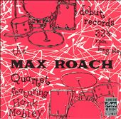The Max Roach Quartet, Featuring Hank Mobley