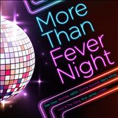 More Than Fever Night