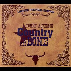 descargar álbum Tommy Alverson - Country To The Bone