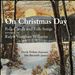 On Christmas Day: Folk-Sarols and Folk-Songs arranged by Ralph Vaughan-Williams