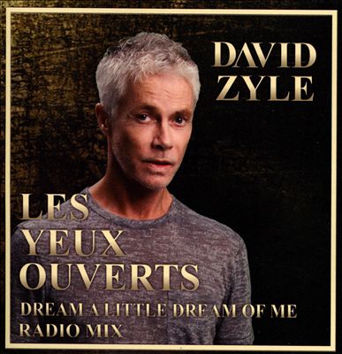 Les Yeux Ouverts/Dream a Little Dream of Me