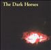 The Dark Horses