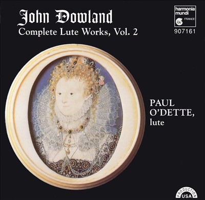 John Dowland: Complete Lute Works, Vol. 2