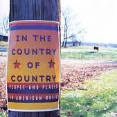 In the Country of Country, People And Places In American Music