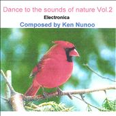Dance to the Sounds of Nature, Vol. 2