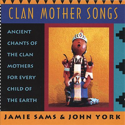 Clan Mother Songs