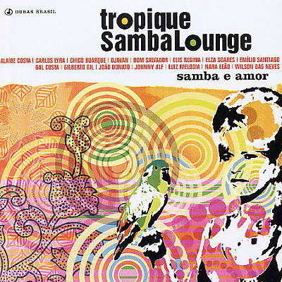 Tropique Samba Lounge: Samba e Amor
