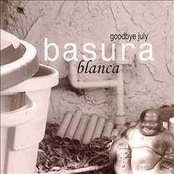 ladda ner album Goodbye July - Basura Blanca