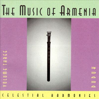 Music of Armenia, Vol. 3: Duduk