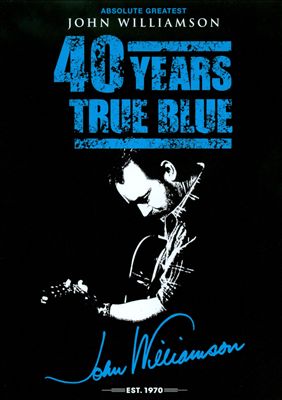 Absolute Greatest John Williamson: 40 Years True Blue