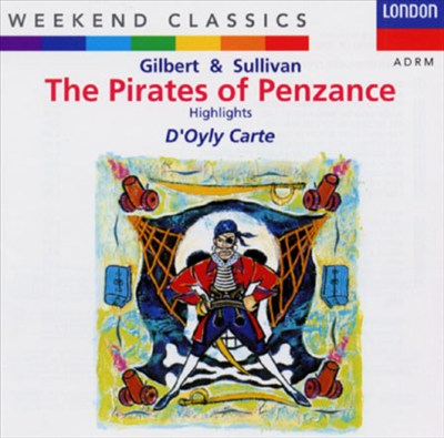 Gilbert & Sullivan: The Pirates of Penzance [Highlights] [1968 Recording]