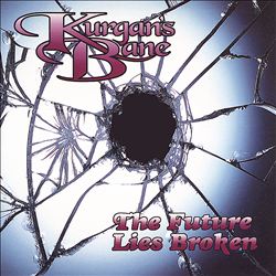 baixar álbum Kurgan's Bane - The Future Lies Broken