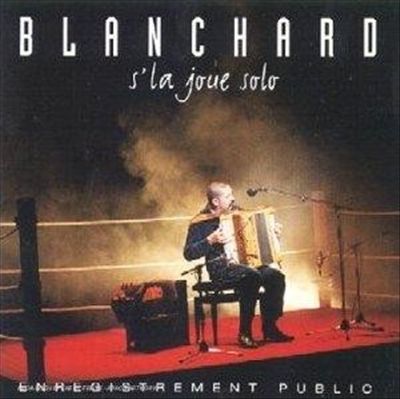 Blanchard S'la Joue Solo