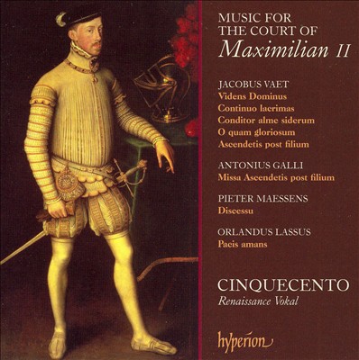 Music for the Court of Maximilian II
