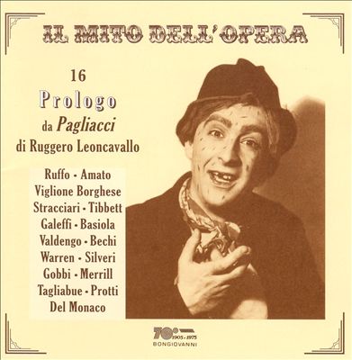 Il mito dell'Opera: 16 Prologo da Pagliacci di Ruggero Leoncavallo