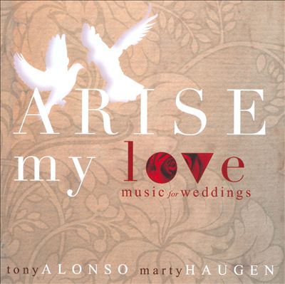 Arise My Love: Music For Weddings