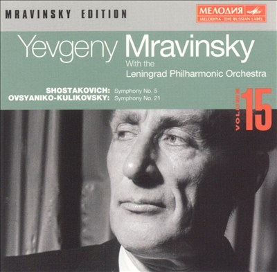 Shostakovich: Symphony No. 5; Ovsyaniko-Kulikovsky: Symphony No. 21