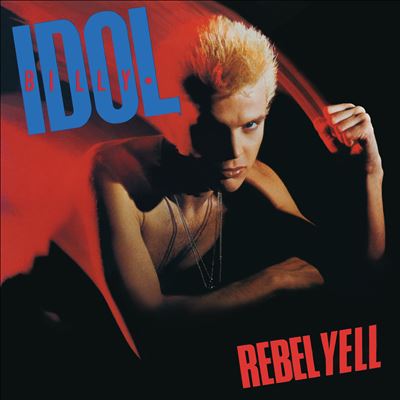 Rebel Yell [Deluxe Expanded Edition]