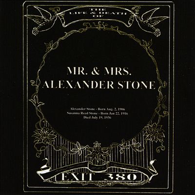 The Life & Death of Mr. & Mrs. Alexander Stone