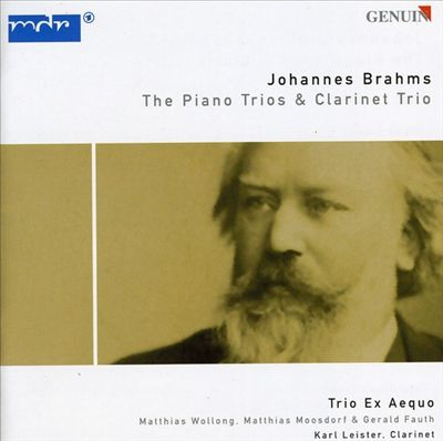 Johannes Brahms: The Piano Trios & Clarinet Trio