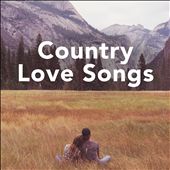 Country Love Songs [Universal]
