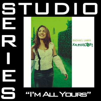 I'm All Yours [Studio Series Performance Track]