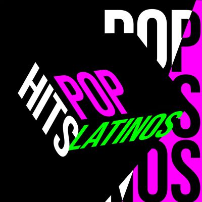 Pop Hits Latinos