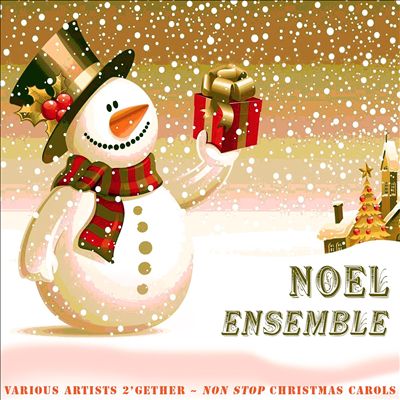Noël ensemble ! French Christmas Carols - 2'gether Non Stop