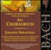 A Book of Chorale-Settings for Johann Sebastian, Vol. 3: Easter, Ascension, Pentecost, Trinity