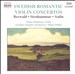 Swedish Romantic Violin Concertos