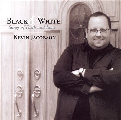 Black & White: Songs of Faith and Love